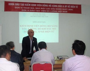 Khóa đào tạo Kiểm định viên đồng hồ xăng dầu và đồng hồ khí dầu mỏ hóa lỏng Áp kế điện tử